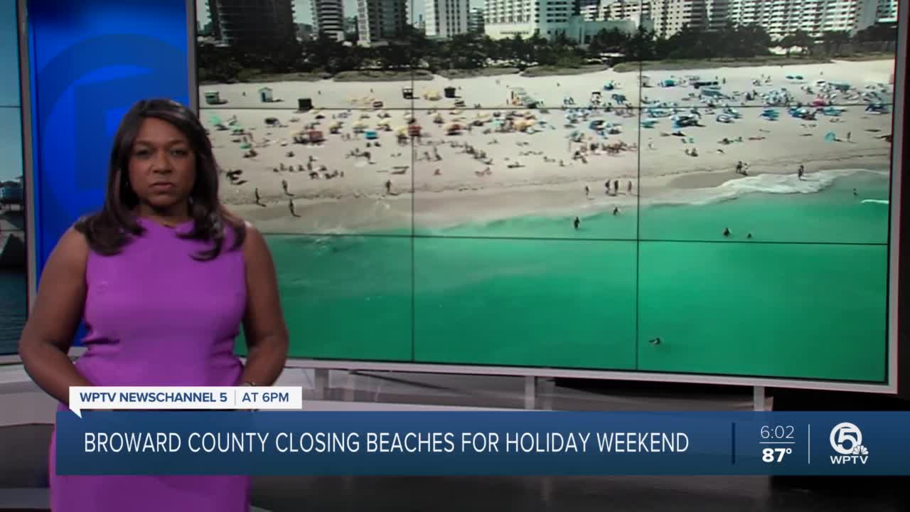 Broward county closing beaches for the July 4th holiday weekend