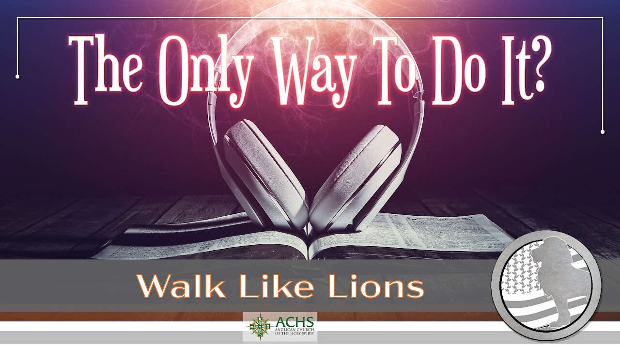 "The Only Way To Do It?" Walk Like Lions Christian Daily Devotion with Chappy July 15, 2021