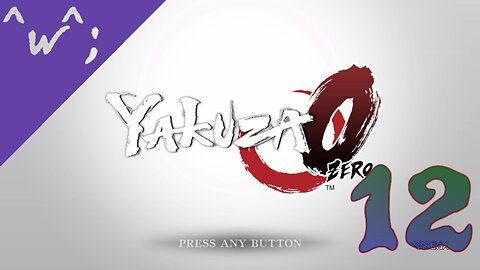 Epic-Tastic Plays - Yakuza 0 (Part 12)