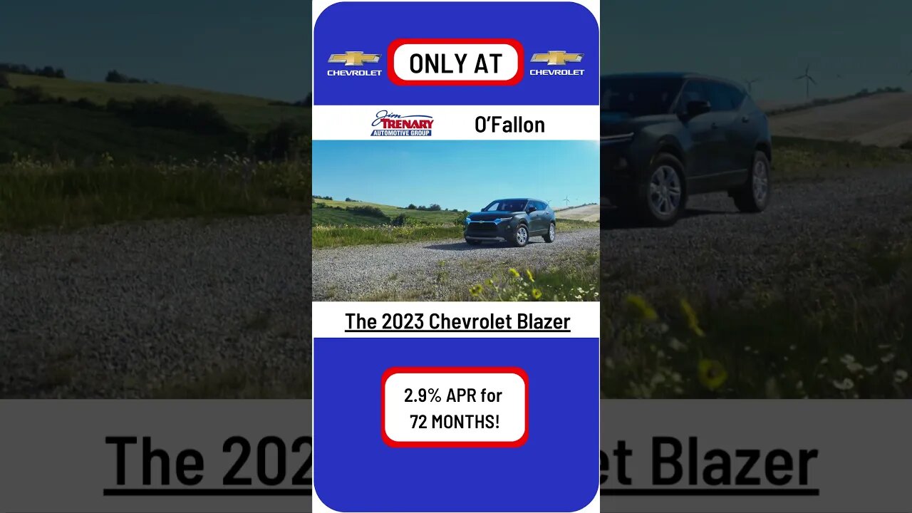 Don't miss out on getting YOUR 2023 Chevrolet Blazer with 2.9% APR for 72 months ONLY at O'Fallon!
