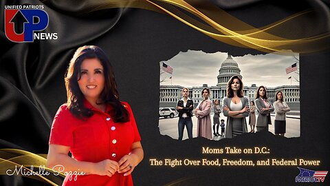 Moms Take on D.C.: The Fight Over Food, Freedom, and Federal Power