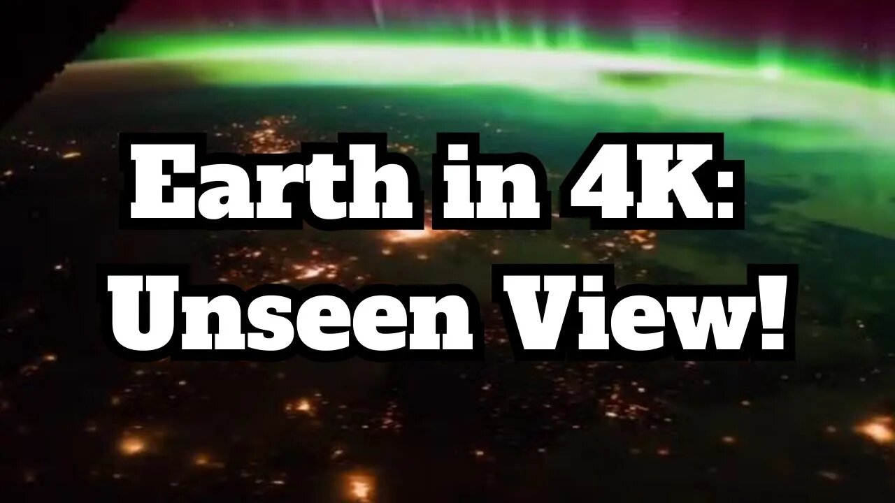 EPIC 4K Space Voyage: Northern Lights & Earth w/ FUTURISTIC Soundtrack 🌍🎵