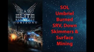 Elite Dangerous: Permit - SOL - Umbriel - Burned SRV, Down Skimmers & Surface Scanning - [00025]