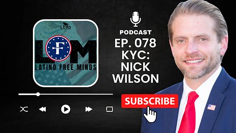 Know Your Candidate - Nick Wilson (Ep.078)