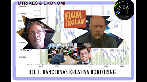 Svea Kanal Utrikes & Ekonomi 20 del 1: Bankernas kreativa bokföring