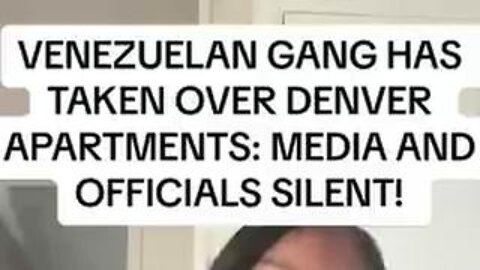 Venezuelan Gang Has Taken Over Denver Apartments: Media And Officials Silent!