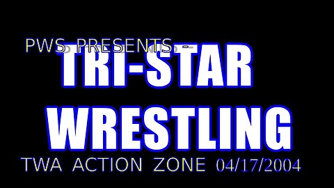PWS Presents - TWA Action Zone 04/17/2004
