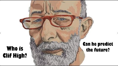 Who is Clif High, and can he predict the future?