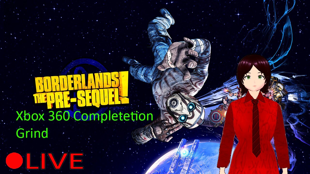 (VTUBER) - More True Vault Hunter Mode grinding - Borderlands PreSequel x360 - Rumble