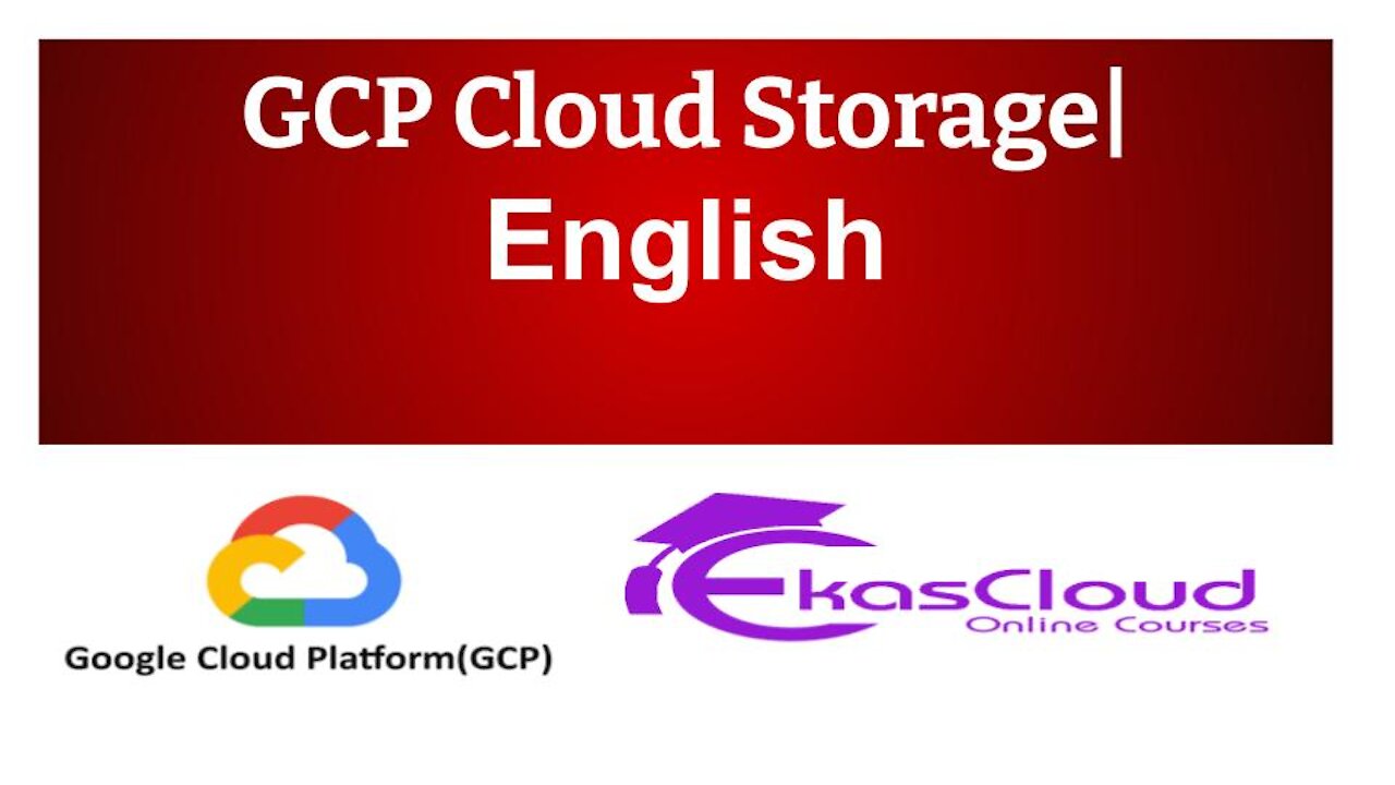 #GCP Cloud Storage | Ekascloud | English