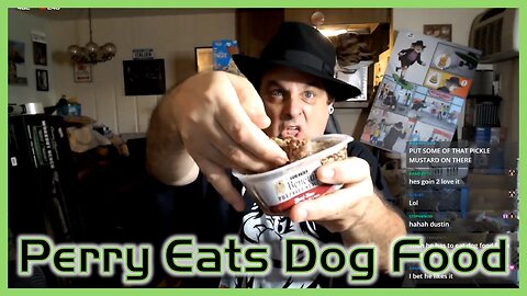 Perry Eats Dog Food
