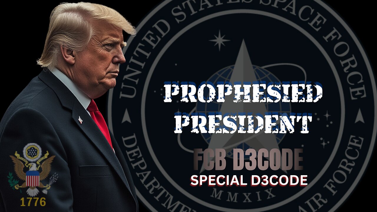 PROPHESIED PRESIDENT D3CODE [FCB D3CODE]