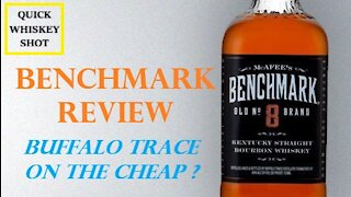 Benchmark Review - A Budget Buffalo Trace Bottle. First Episode of new Series , Quick Whiskey Shots.