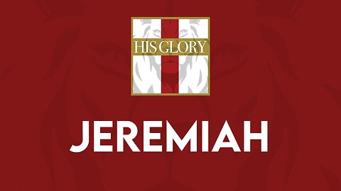 His Glory Bible Studies - Jeremiah 20-25