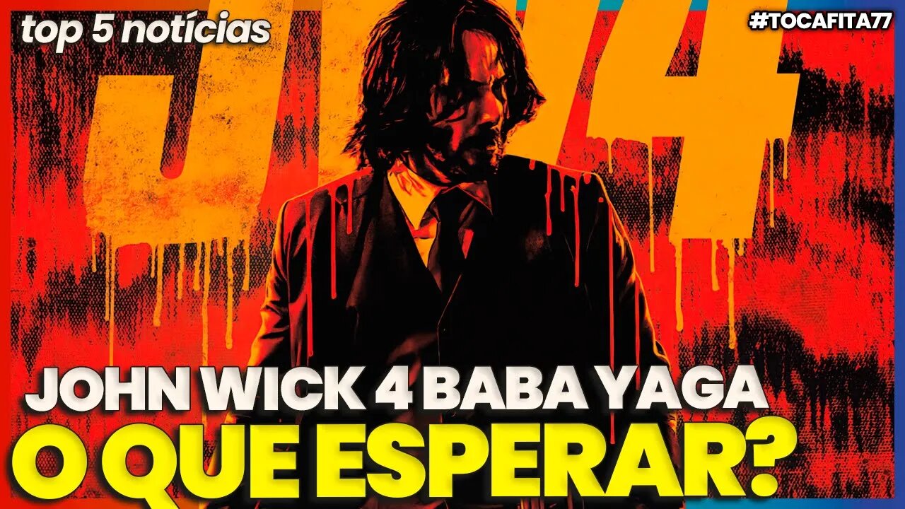 JOHN WICK 4 BABA YAGA - TRAILER COMENTADO | Toca Fita #077