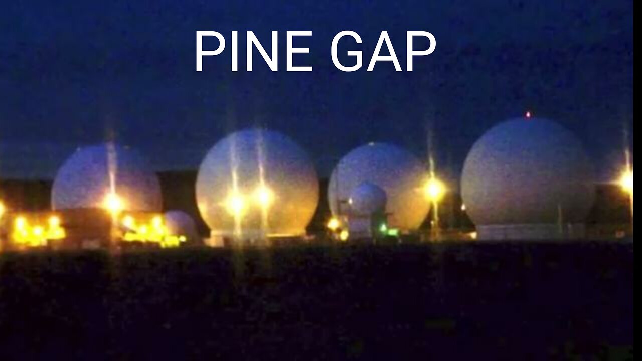PINE GAP: THE TOP SECRET CIA/5 EYES SPY BASE IN THE AUSSIE OUTBACK