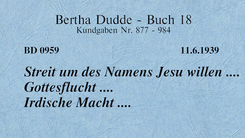 BD 0959 - STREIT UM DES NAMENS JESU WILLEN .... GOTTESFLUCHT .... IRDISCHE MACHT ....