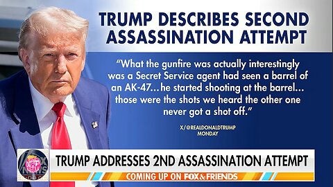 PRESIDENT TRUMP DESCRIBES 2ND ASSASSINATION ATTEMPT ON HIS LIFE (AUDIO)