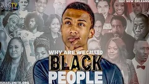 WHY ARE WE CALLED BLACK PEOPLE