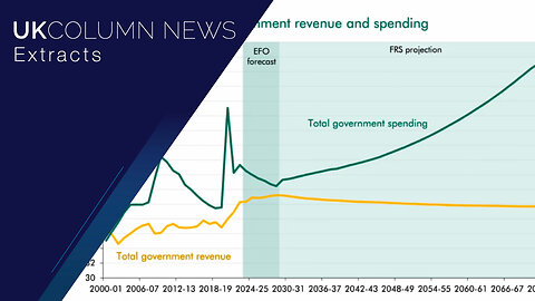 FRS Predicts Government Spending Goes Through the Roof - UK Column News