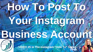 How To Post To Your Instagram Business Account