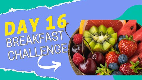 Day 16 Breakfast Smoothie Challenge: Imitate Elohim