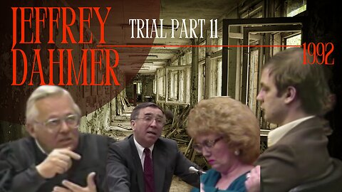 Jeffrey Dahmer Trial (1992) Part 11-- The Milwaukee Monster/Cannibal