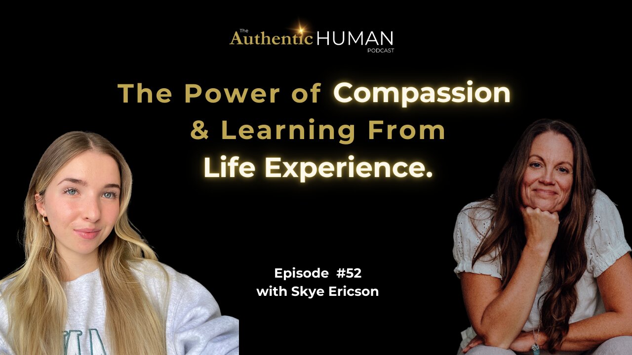 The Power of Compassion & Learning Through Life.