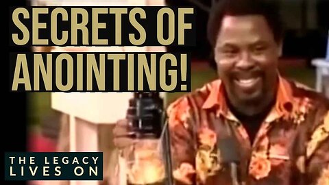SECRETS OF ANOINTING! | The Legacy Lives On (Archive from March 2022)