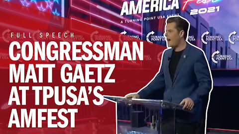 Less Fortitude, More Attitude: Matt Gaetz at TPUSA's AmericaFest 2021 (FULL SPEECH)