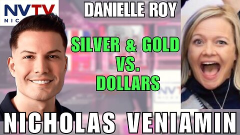 Silver & Gold vs. Fiat Currency: Danielle Roy’s Wealth Protection Insights with Nicholas Veniamin