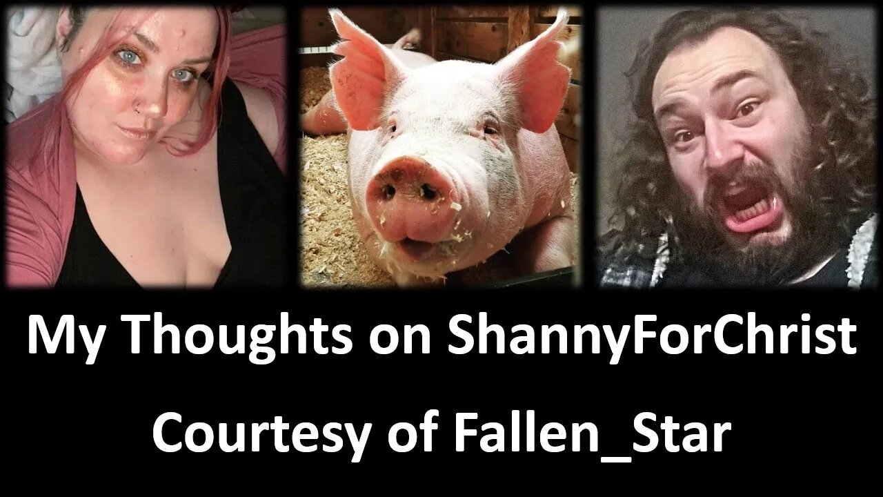 My Thoughts on ShannyForChrist (Courtesy of Fallen_Star)