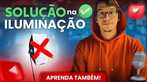 APRENDA A DICA DE ILUMINAÇÃO GRÁTIS PARA OS SEUS VÍDEOS [ SIMPLES E FÁCIL]
