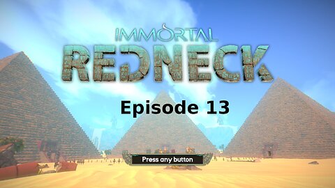 Immortal Redneck Ep 13