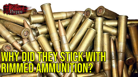 Why Did They Stick With Rimmed Ammunition?