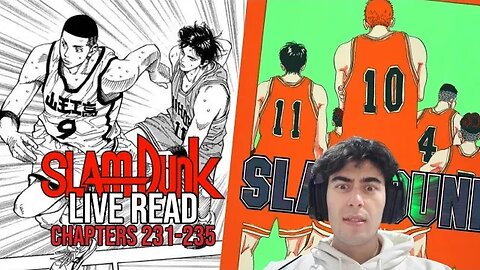 Its OVER ;-; | SLAM DUNK Live Read | Chapters 231-235