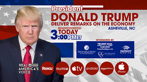 TRUMP TO DELIVER REMARKS ON THE ECONOMY IN ASHEVILLE, NC