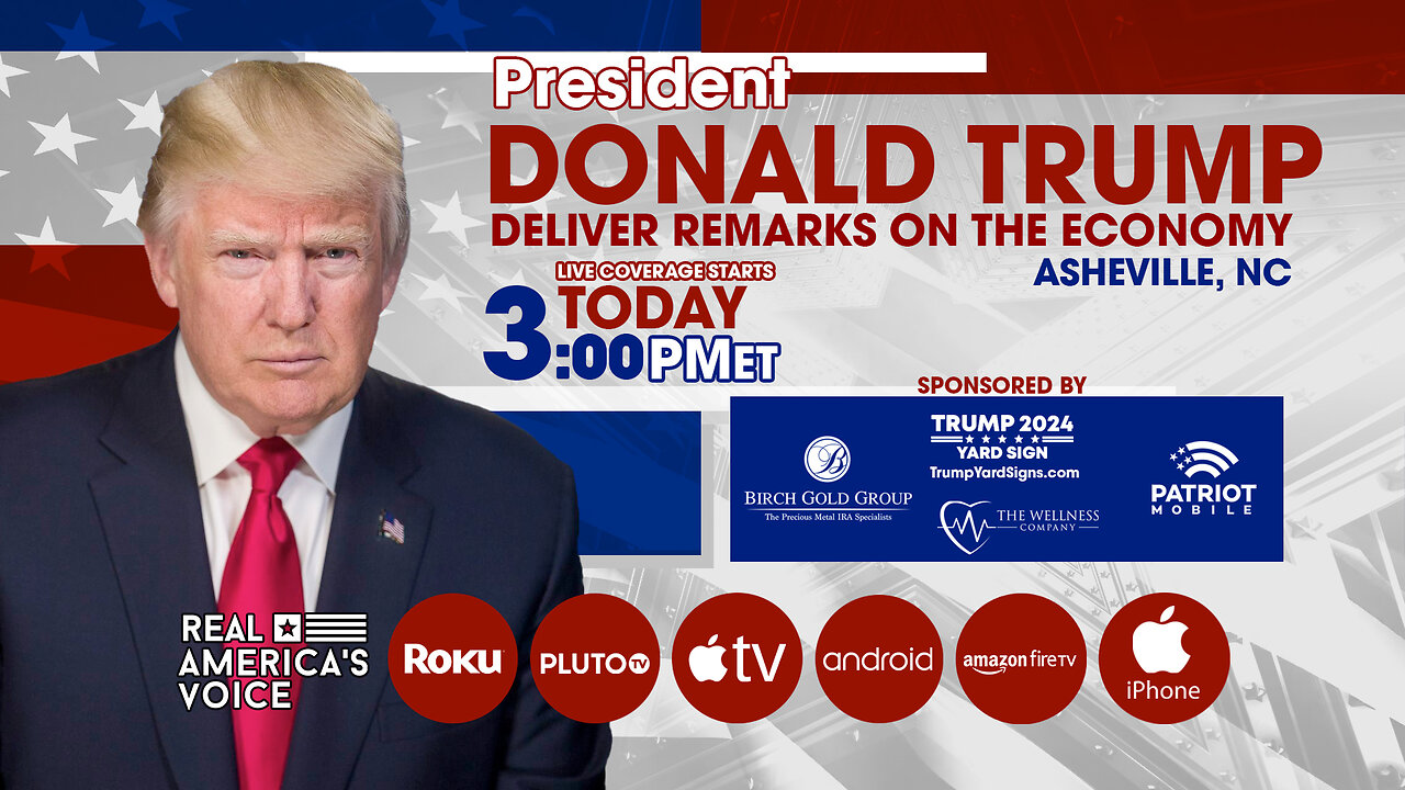 TRUMP TO DELIVER REMARKS ON THE ECONOMY IN ASHEVILLE, NC