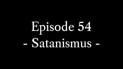 Episode 54: Satanismus