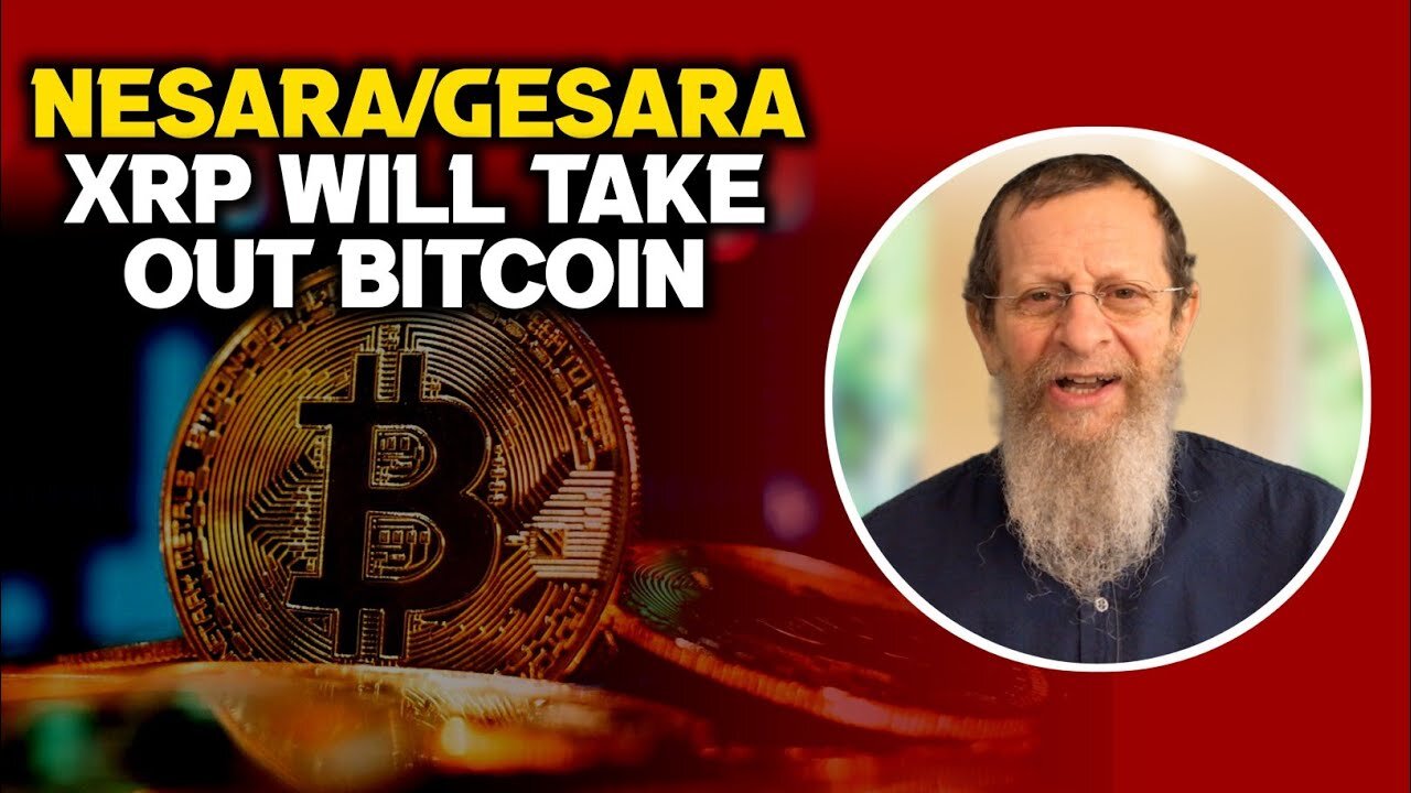 Nesara/Gesara XRP Will take out Bitcoin.
