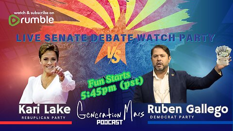 LIVE DEBATE PARTY "AZ SENATOR" Starts at 5:45pm (pst)