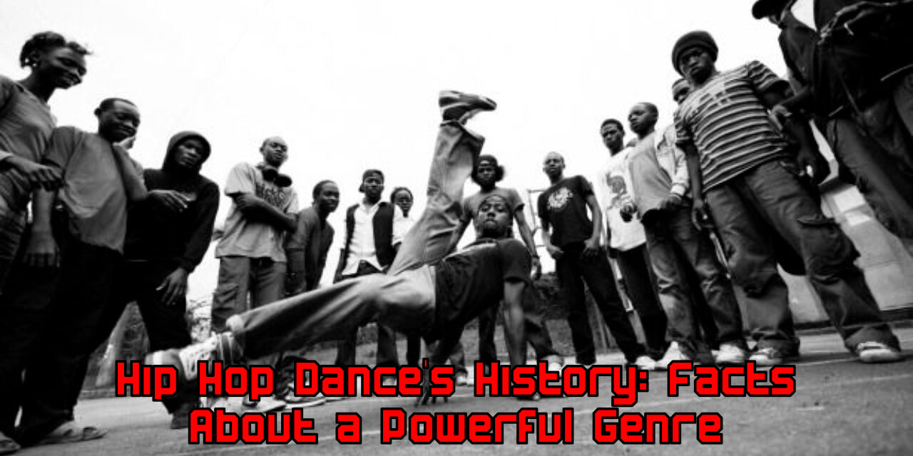 Hip Hop Dance's History: Facts About a Powerful Genre