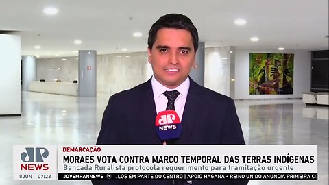 Beraldo, d'Avila e Schelp comentam voto de Moraes sobre o marco temporal