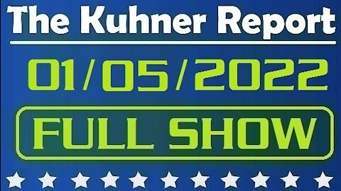 The Kuhner Report 01/05/2022 [FULL SHOW] Following The Science?