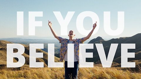If You Believe | Official Music Video feat. Patch Crowe | Christian Music,tiktok song, tiktok viral,