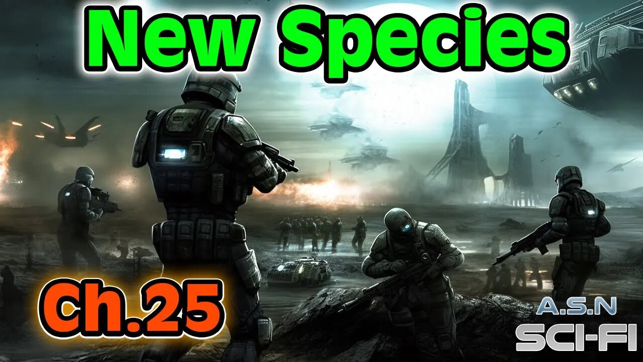 The New Species ch.25 of ?? | HFY | Science fiction Audiobook