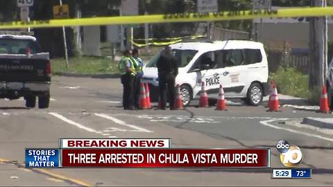 Three arrested in Chula Vista murder
