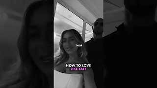 HOW TO LOVE LIKE TATE