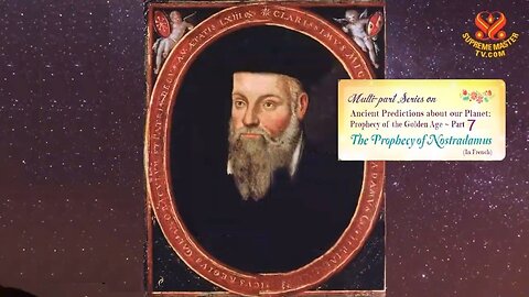 The Prophecy of Nostradamusm [Prophecy Part 7]