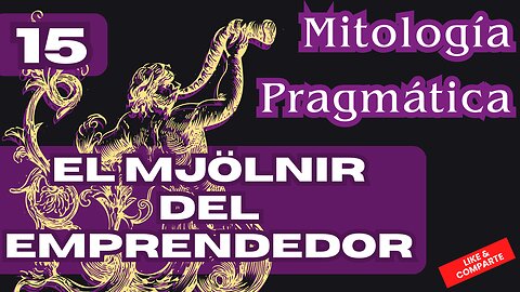 EL MJÖLNIR DEL EMPRENDEDOR
